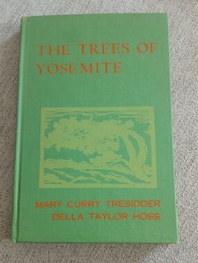 The Trees of Yosemite  Hardcover Book